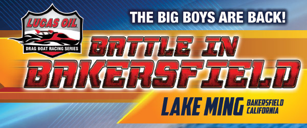 Battle in Bakersfield Drag Boat Information